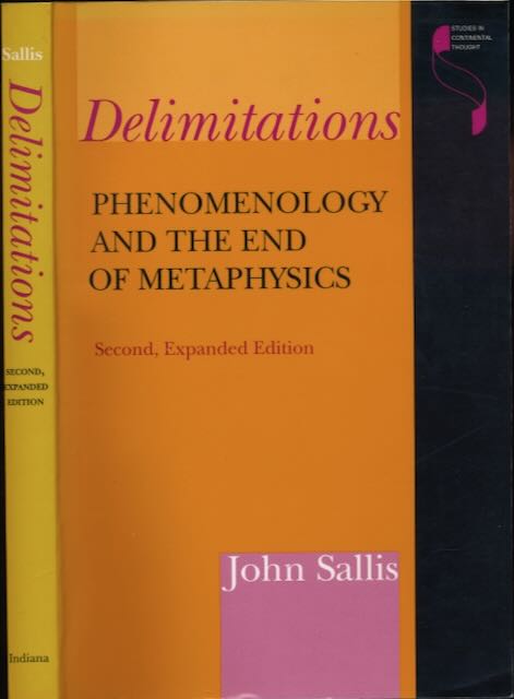 Sallis, John - Delimitations: Phenomenology and the end of metaphysics.