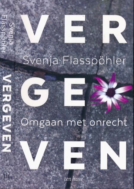 Flassphler, Svenja - Vergeven: Omgaan met onrecht.