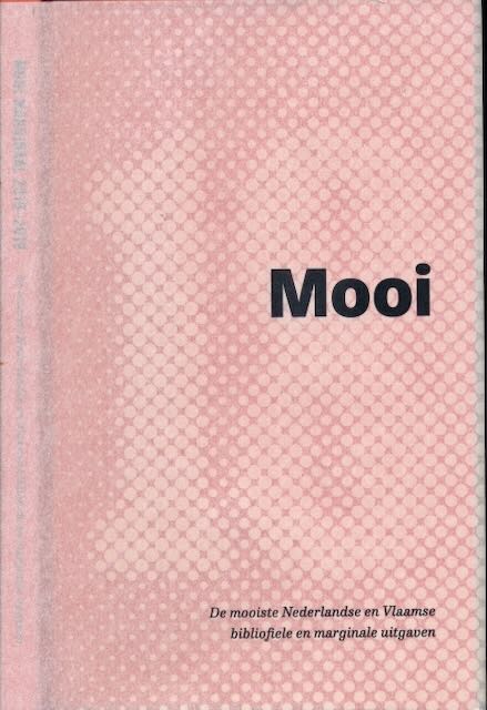  - Mooi Marginaal 2018-2019: De mooiste Nederlandse en Vlaamse bibliofiele en marginale uitgaven.