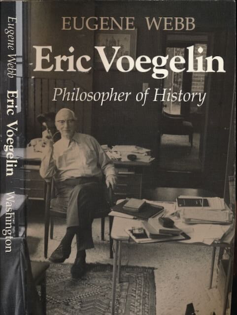 Webb, Eugene - Eric Voegelin: Philosopher of history.