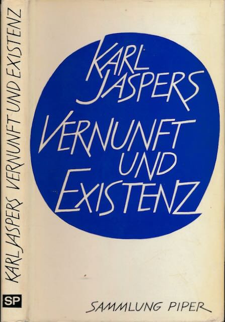 Jaspers, Karl - Vernunft und Existenz: Fnf Vorlesungen.