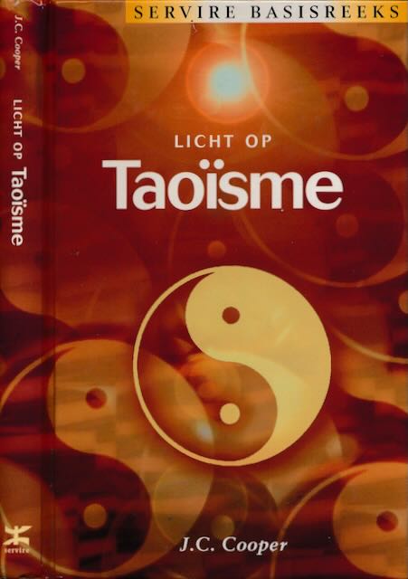 Cooper, J.C - Licht op Taosme: De weg van de mysticus.