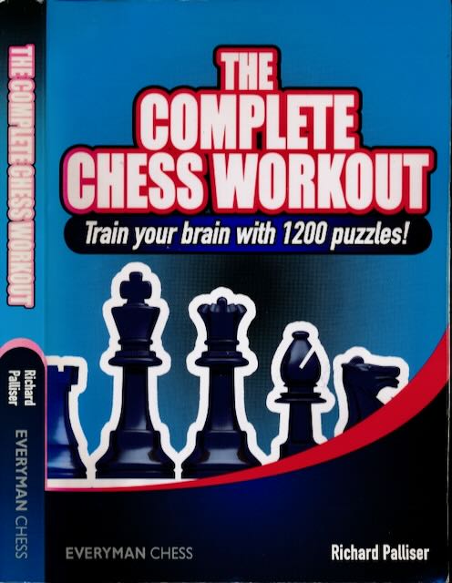 Palliser, Richard - The Complete Chess Workout.