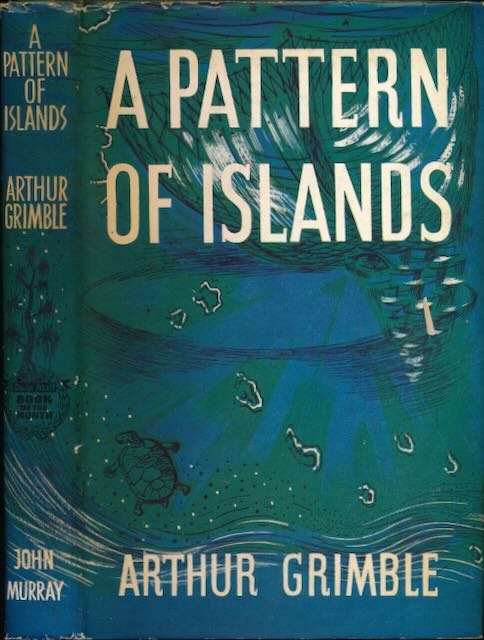 Grimble, Arthur - A Pattern of Islands.