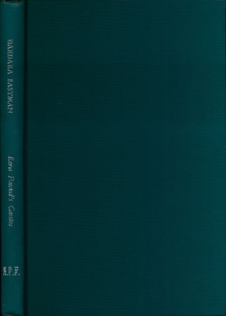 Eastman, Barbara C - Ezra Pound's Cantos: The story of the text 1948-1975.