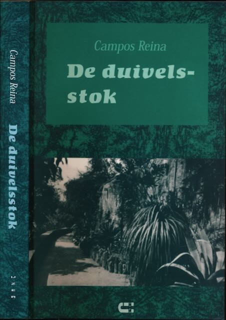 Reina, Campos - De Duivelsstok.