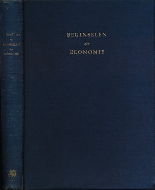 Leontjef, A - Beginselen der Economie: de ontwikkelingsgang van het kapitalisme.