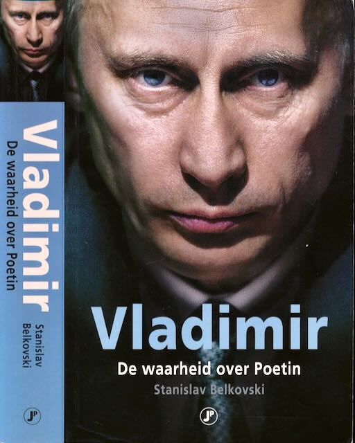 Belkovski, Stanislav - Vladimir: De waarheid over Poetin.