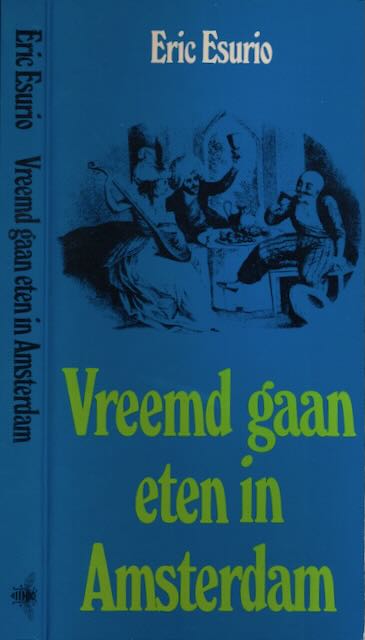Esurio, Eric - Vreemd Gaan Eten in Amsterdam.