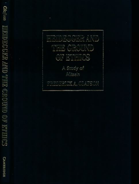 Olafson, Frederick A - Heidegger and the Ground of Ethics: A study of Mitsein.