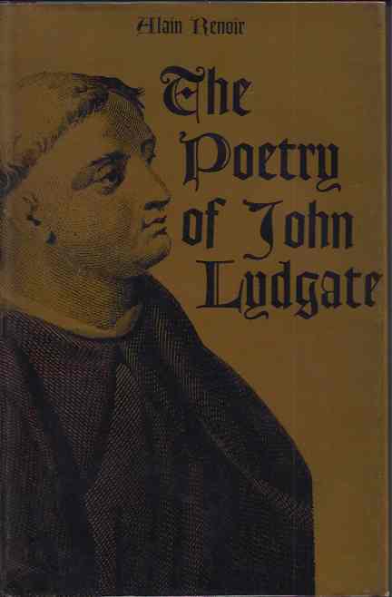 Renoir, Alain - The Poetry of John Lydgate.