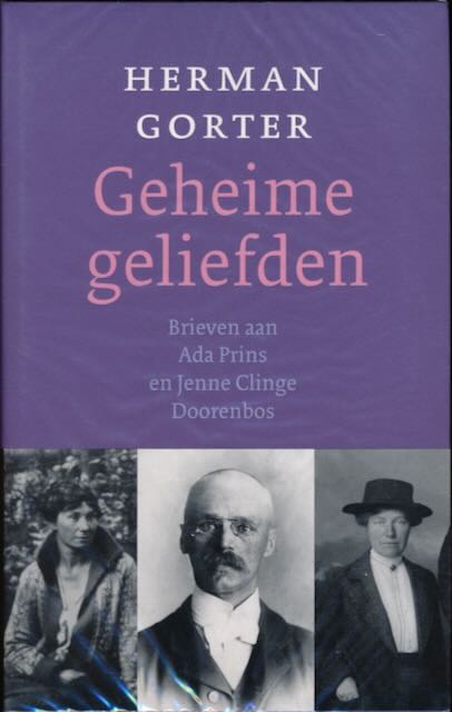 Gorter, Herman - Geheime Geliefden: Brieven aan Ada Prins en Jenne Clinge Doorenbos.