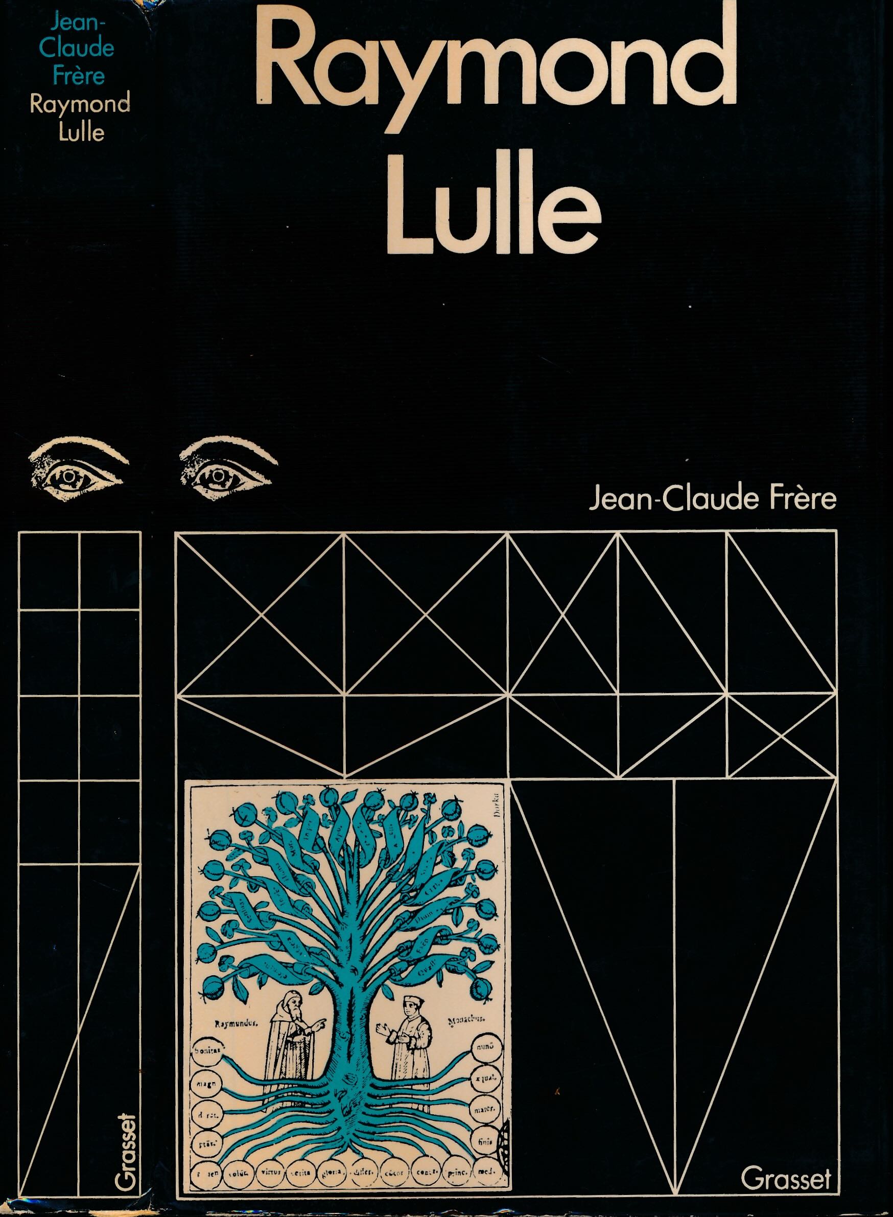Frre, Jean-Claude - Raymond Lulle: le docteur illumin.