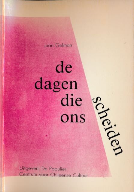 Gelman, Juan - De Dagen die Ons Scheiden.