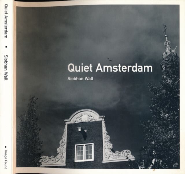 Wall, Siobhan - Quiet Amsterdam.