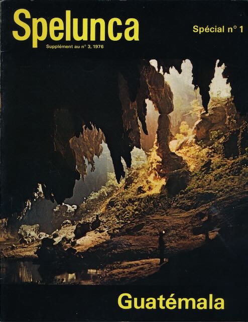  - Spelunca Spcial no 1: Guatamala.