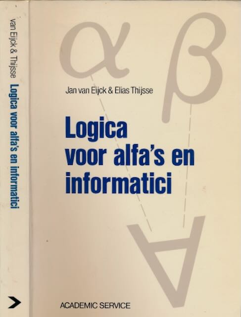 Eijck, Jan van & Elias Thijsse - Logica voor alfa's en informatici.