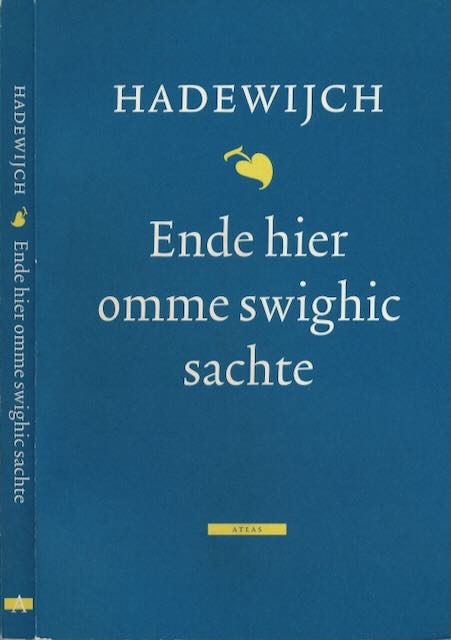 Hadewijch - Ende hier somme swighic sachte.