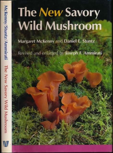 Mckenny, Margaret & Daniel E. Stuntz - The New Savory Wild Mushroom.