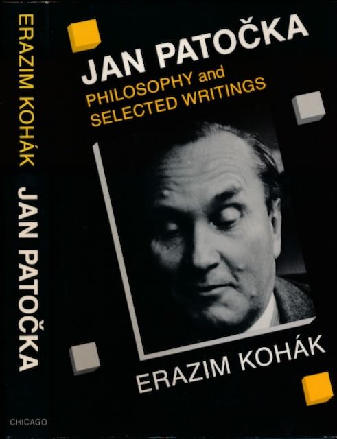 Kohk, Erazim - Jan Patocka: Philosophy and selected writings.