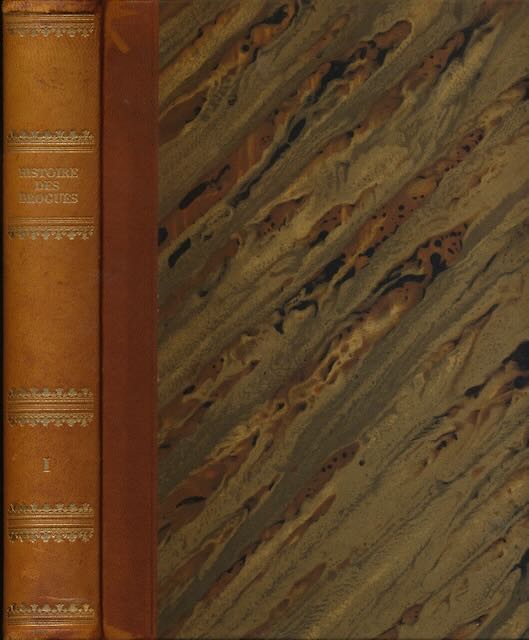 Pomet - Histoire Gnrale des Drogues simples et composes, Renfermant dans les trois classes des Vegetaux, des Animaux & des Mineraux, tout ce qui est l'objet de la Physique, de la Chimie, de la Pharmacie & des Arts les plus utiles  la fociet des .