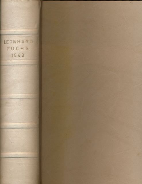 Fuchsen, Leonard - New Kreuterbch, in welchem nit allein die gantz histori, das ist, namen gestalt, statt und zeit der wachsung, natur, krafft und wrckung des meysten theyls der Kreter so in Tetschen unnd andern Landen wachsen, mit dem besteb vleiss beschrib.