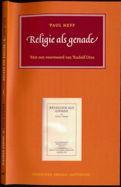Neff, Paul - Religie als Genade.