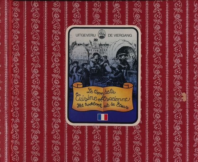 Hell-Girod, Ginette - Le Livre de la Cuisine Alsacienne: Het kookboek uit de Elzas.