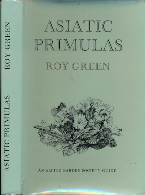 Green, Roy - Asiatic Primulas: A gardener's guide.