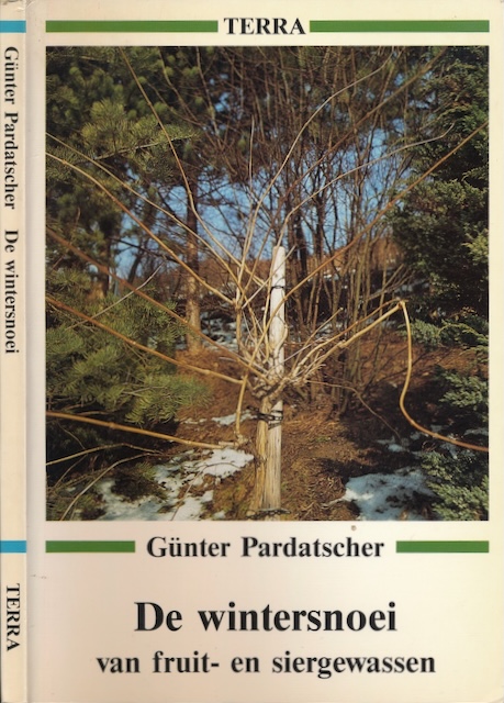 Pardatscher, Gnter - De Wintersnoei van Fruit- en Siergewassen.