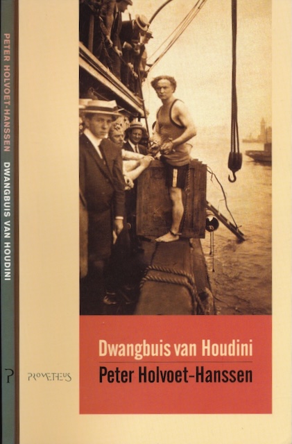 Holvoet-Hanssen, Peter - Dwangbuis van Houdini.