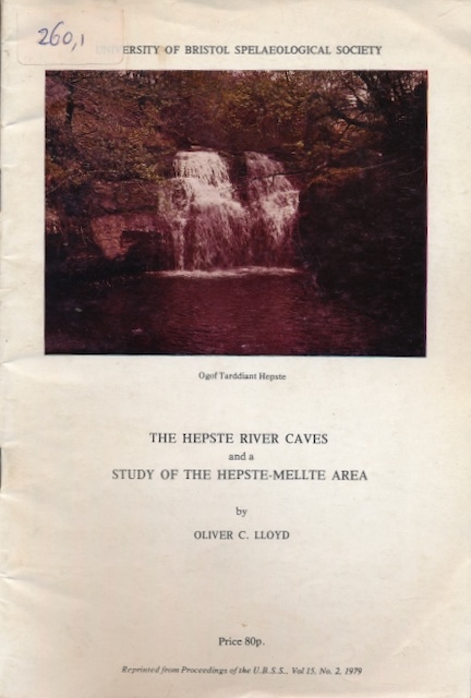 Lloyd, Oliver C - The Hepste River Caves and a Study of the Hepste-Mellte Area.