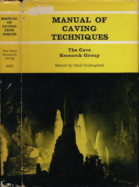 The Cave Research Group (auth.) & Cullingford, Cecil (ed) - Manual of Caving Techniques.