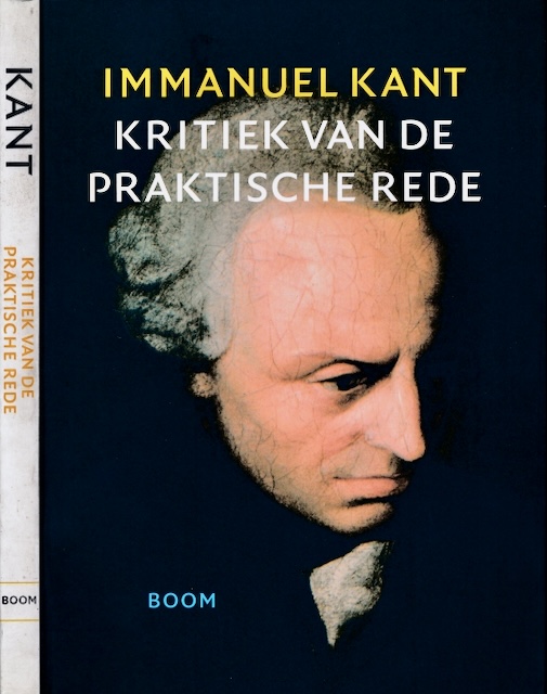 Kant, Immanuel - Kritiek van de praktische rede.