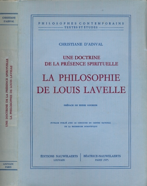 D'Ainval, Christiane - Une Doctrine de la Prsence Spirituelle: La philosophie de Louis Lavelle.
