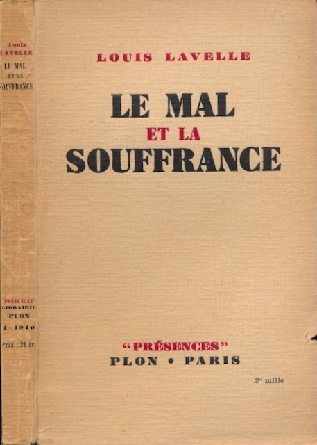 Lavelle, Louis - Le Mal et la Souffrance.