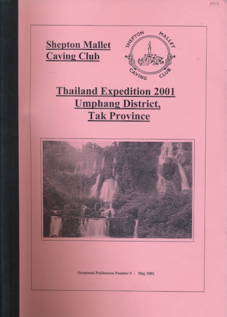 Shepton Mallet Caving Club - Thailand Expedition 2001: Umphang district, Tak province.