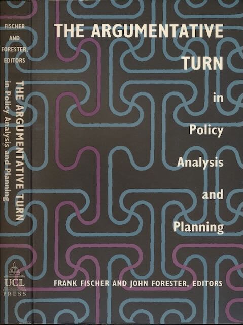 Fischer, Frank & John Forester (editors) - The Argumentative Turn in Policy Analysis and Planning.
