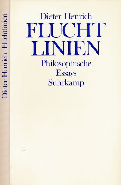 Henrich, Dieter - Fluchtlinien: Philosophische Essays.