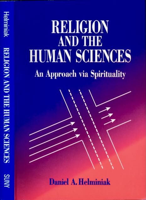 Helminiak, Daniel A - Religion and the Human Sciences: An Approach via Spirituality.