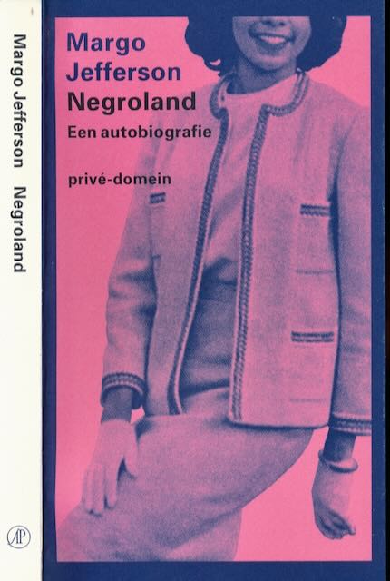 Jefferson, Margo - Negroland: Een Autobiografie.