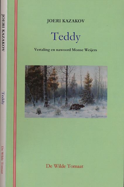 Kazakov, Joeri - Teddy: De geschiedenis van een beer.