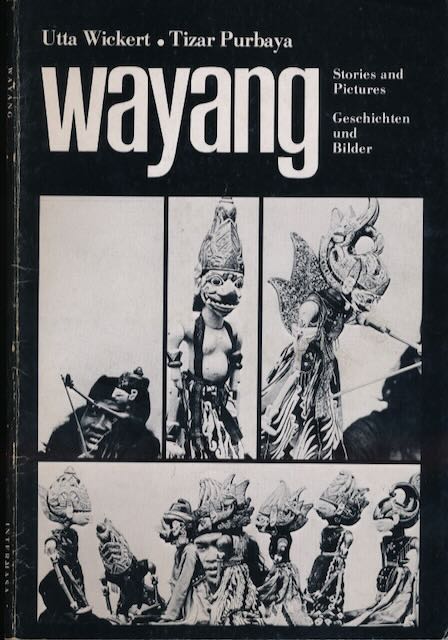 Wickert, Utta - Wayang Stories. Wayang Geschichten.