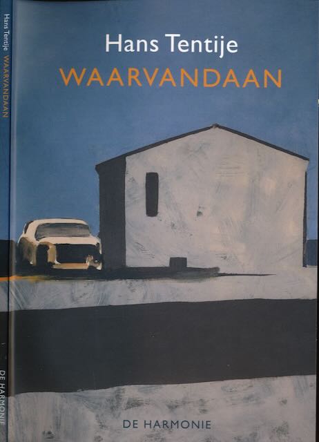 Tentije, Hans - Waarvandaan.