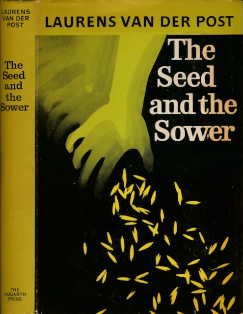 Post, Laurens van der - The Seed and the Sower.