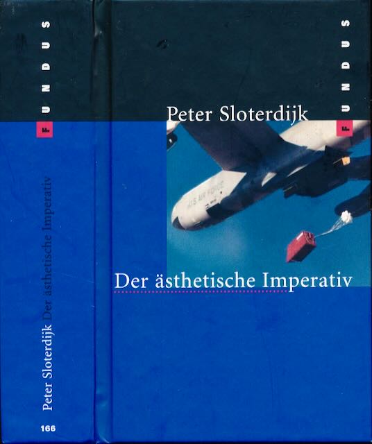Sloterdijk, peter - Der sthetische Imperativ: Schriften zur Kunst.