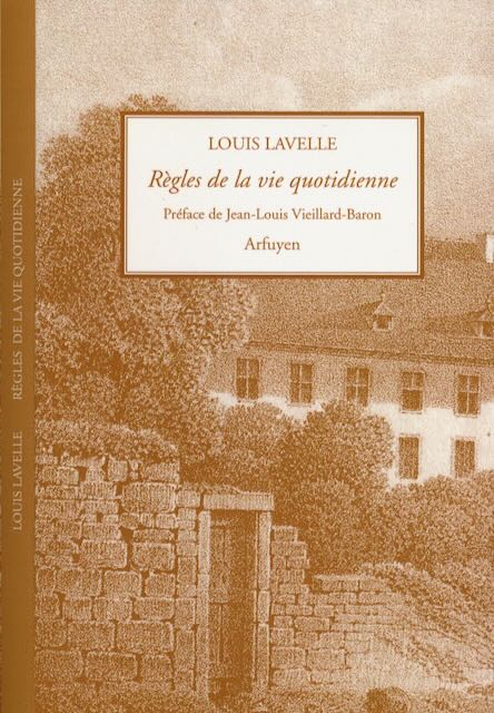 Lavelle, Louis - Rgles de la Vie quotidienne.