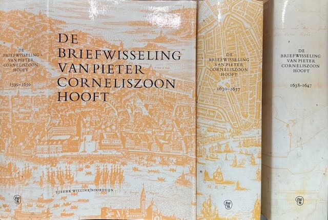 Hooft, Pieter Corneliszoon - De Briefwisseling van Pieter Corneliszoon Hooft:  Deel I 1599-1630;  Deel II 1630-1637; Deel III 1638-1647.