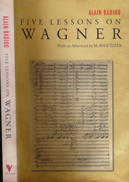 Badiou, Alain - Five Lessons on Wagner.