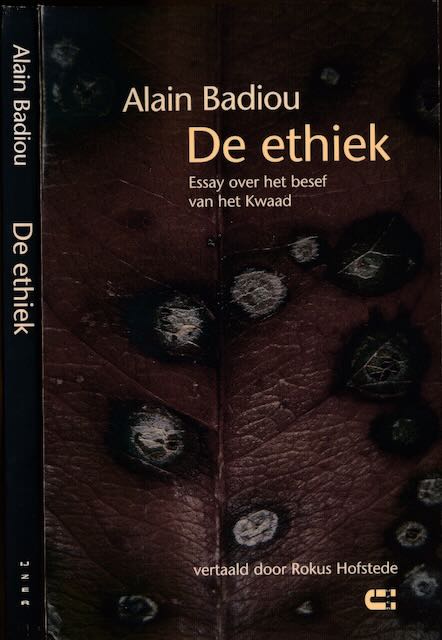 Badiou, Alain - De Ethiek: Essay over het besef van het Kwaad.
